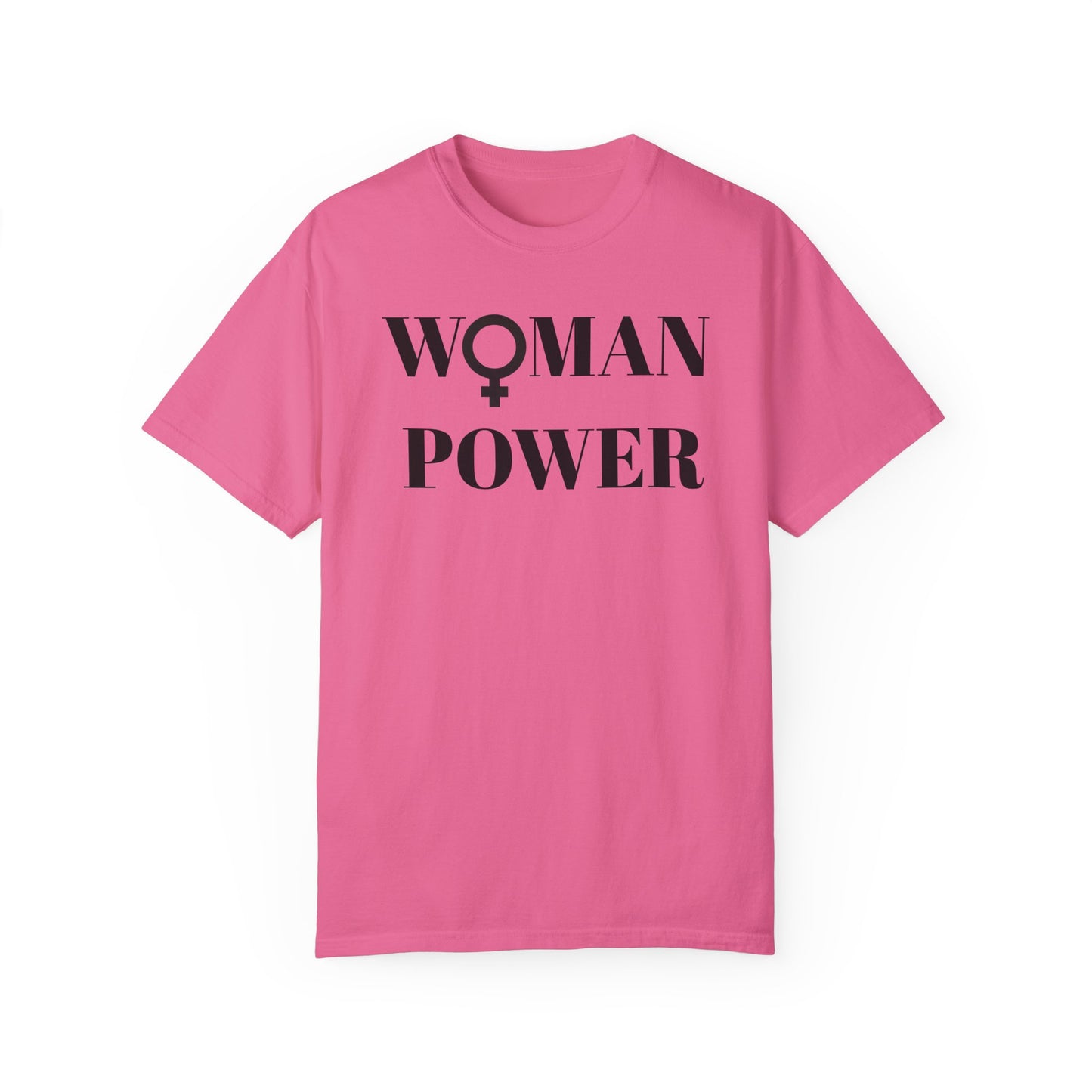 Empowering Woman Power Unisex T-Shirt - Garment-Dyed