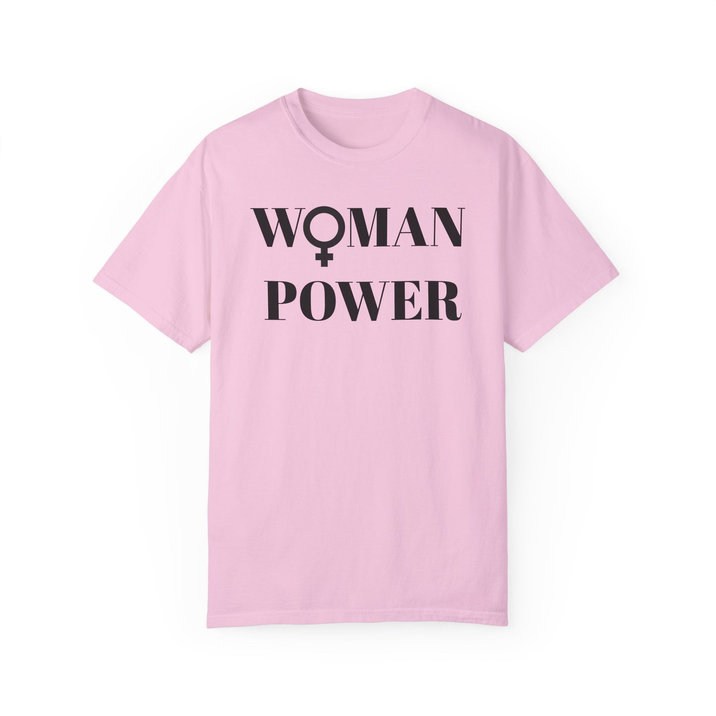 Empowering Woman Power Unisex T-Shirt - Garment-Dyed